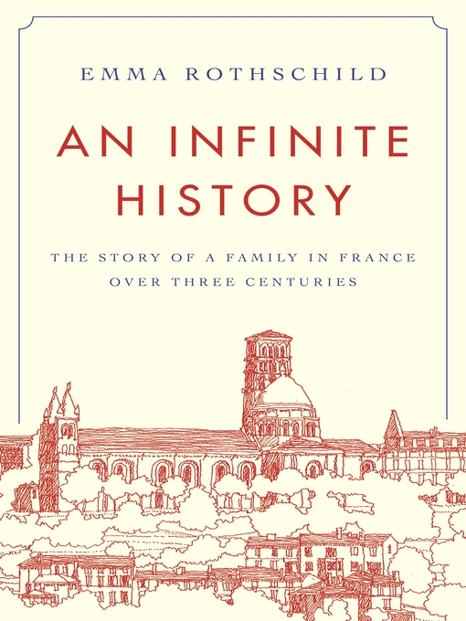 Title details for An Infinite History by Emma Rothschild - Available